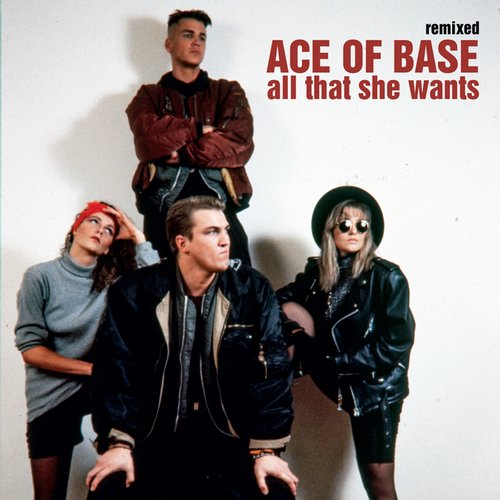 All That She Wants, Ace Of Base