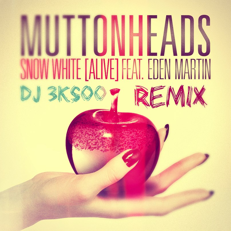 Snow White (Alive) (НОВИНКА 2013 - http://vk.com/musicnewstlt ), Muttonheads feat. Eden Martin