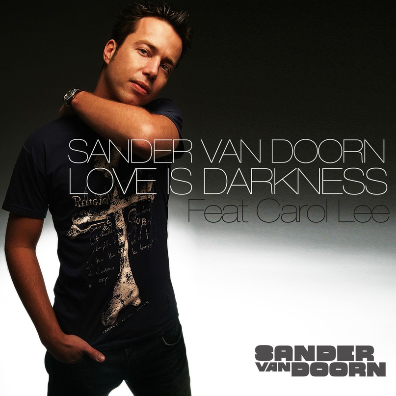 Love Is Darkness (Original mix)(RECORD RADIO), Sander van Doorn feat. Carol Lee